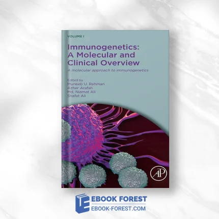 Immunogenetics: A Molecular And Clinical Overview,2021 EPUB