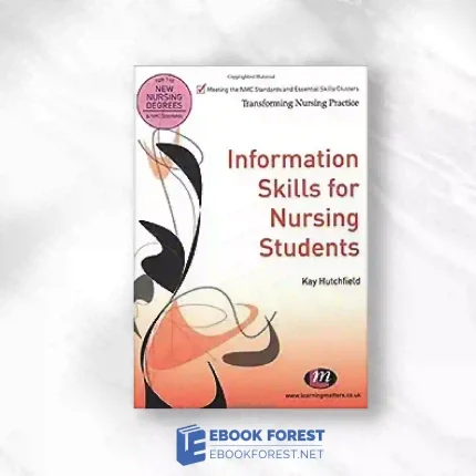 Information Skills For Nursing Students (Transforming Nursing Practice Series).2010 Original PDF