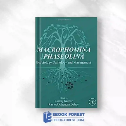 Macrophomina Phaseolina: Ecobiology, Pathology And Management.2023 Original PDF