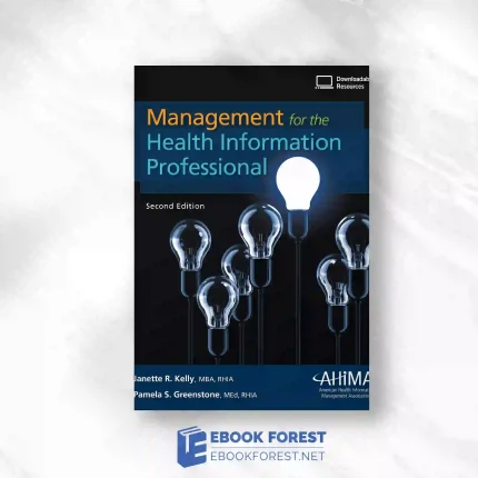 Management For The Health Information Professional, 2nd Edition.2020 Original PDF