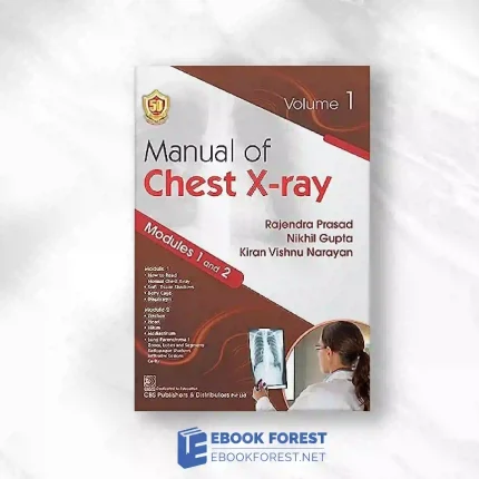 Manual Of Chest X-Ray, Volume 1 ( Modules 1 And 2 ).2023 Original PDF