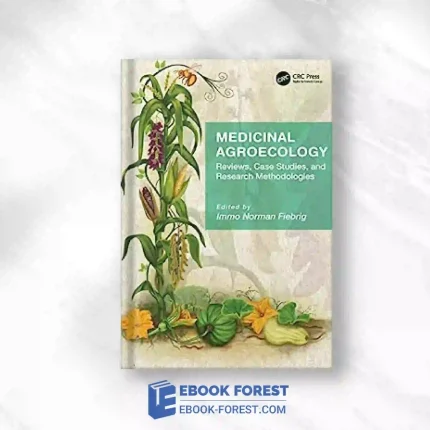 Medicinal Agroecology: Reviews, Case Studies And Research Methodologies.2023 Original PDF