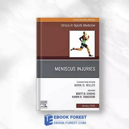 Meniscus Injuries, An Issue Of Clinics In Sports Medicine (Volume 39-1) (The Clinics: Orthopedics, Volume 39-1).2019 Original PDF