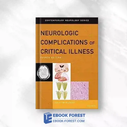 Neurologic Complications Of Critical Illness, 4th Edition (CONTEMPORARY NEUROLOGY SERIES).2023 Original PDF