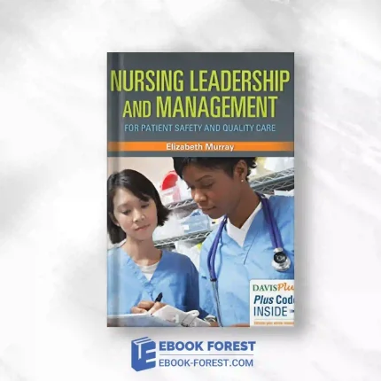 Nursing Leadership And Management For Patient Safety And Quality Care.2017 PDF
