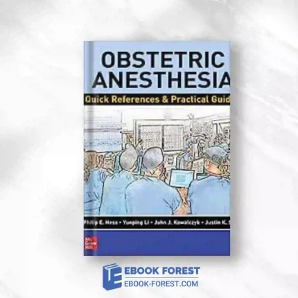 Obstetric Anesthesia: Quick References & Practical Guides.2023 Original PDF