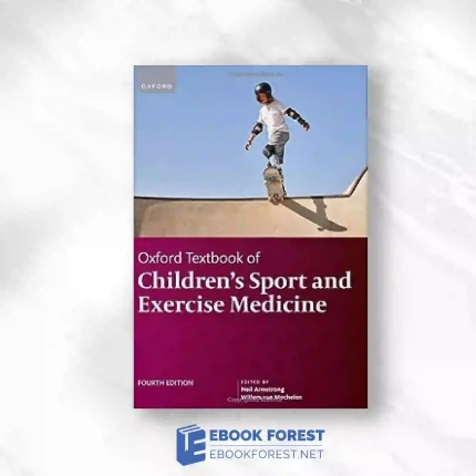Oxford Textbook Of Children’s Sport And Excercise Medicine, 4th Edition.2023 Original PDF