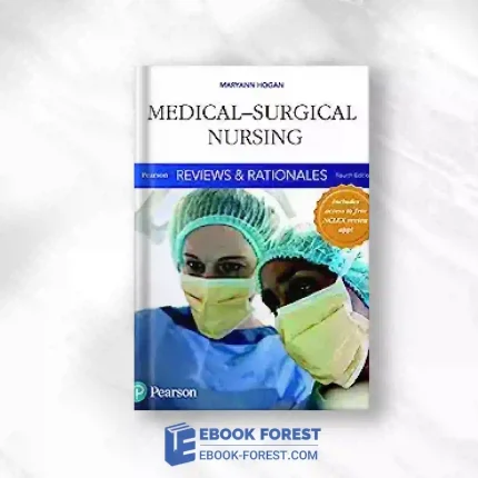 Pearson Reviews & Rationales: Medical-Surgical Nursing With Nursing Reviews & Rationales, 4th Edition.2017 Original PDF