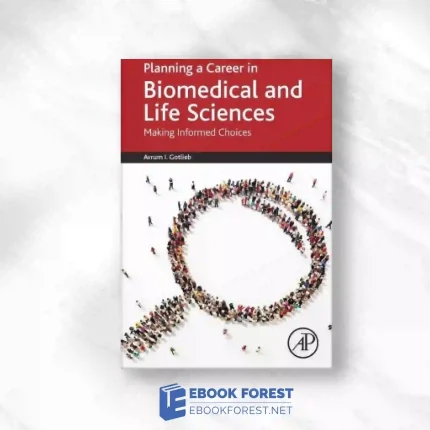 Planning A Career In Biomedical And Life Sciences: Making Informed Choices.2014 Original PDF