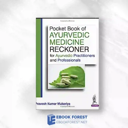 Pocket Book Of Ayurvedic Medicine Reckoner: For Ayurvedic Practitioners And Professionals Original PDF