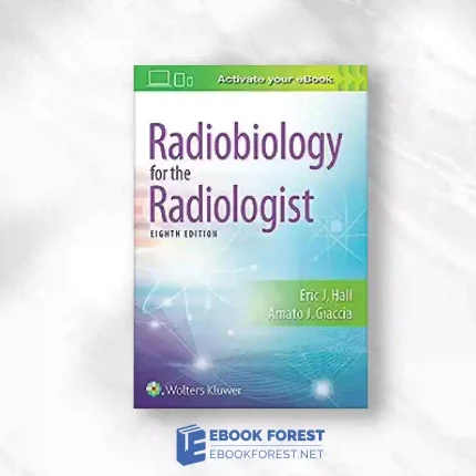 Radiobiology For The Radiologist, 8th Edition.2018 Original PDF
