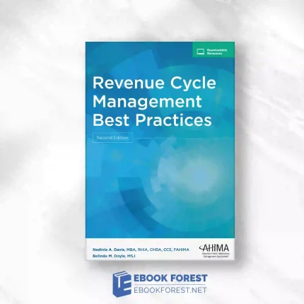 Revenue Cycle Management Best Practices, 2nd Edition.2016 Original PDF