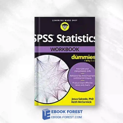 SPSS Statistics Workbook For Dummies.2023 Original PDF