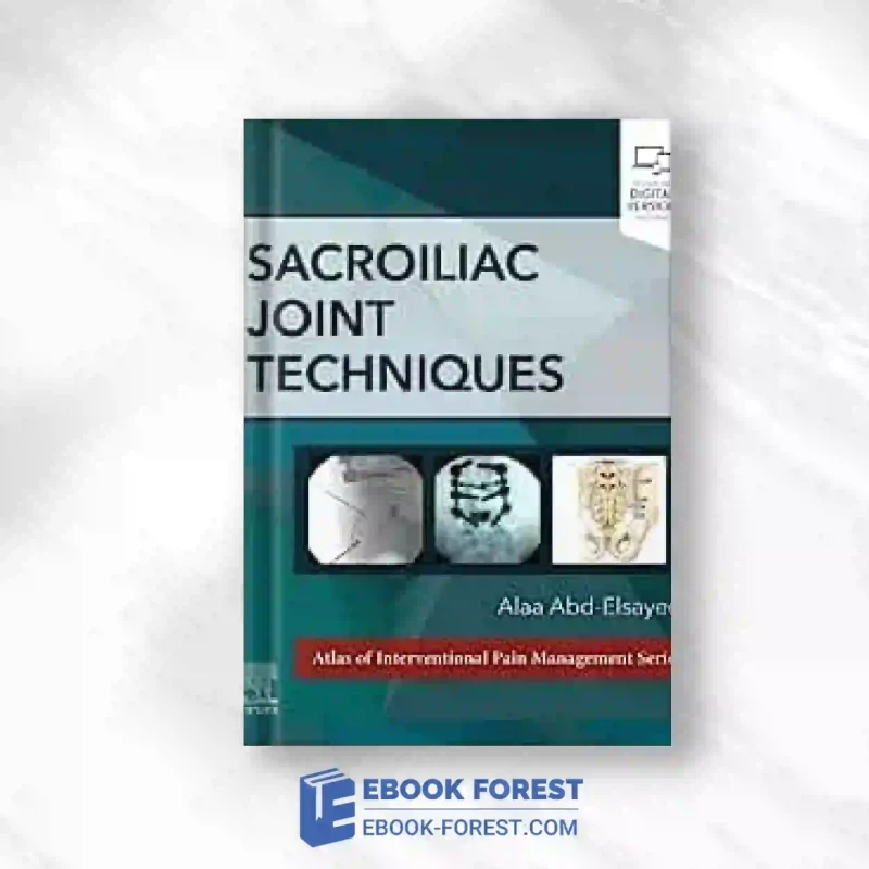 Sacroiliac Joint Techniques (Atlas Of Interventional Pain Management).2023 True PDF
