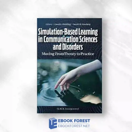 Simulation-Based Learning In Communication Sciences And Disorders: Moving From Theory To Practice.2023 Original PDF