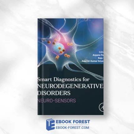 Smart Diagnostics For Neurodegenerative Disorders: Neuro-Sensors,2023 Original PDF