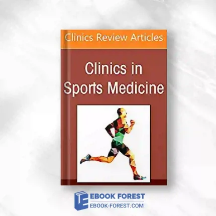 Sports Anesthesia, An Issue Of Clinics In Sports Medicine (Volume 41-2) (The Clinics: Internal Medicine, Volume 41-2).2022 Original PDF