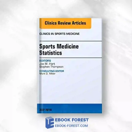 Sports Medicine Statistics, An Issue Of Clinics In Sports Medicine (Volume 37-3) (The Clinics: Orthopedics, Volume 37-3).2018 Original PDF