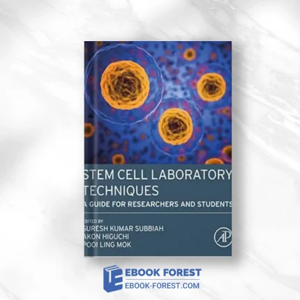 Stem Cell Laboratory Techniques: A Guide For Researchers And Students ,2023 Original PDF