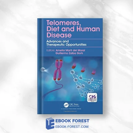 Telomeres, Diet And Human Disease: Advances And Therapeutic Opportunities (PDF)