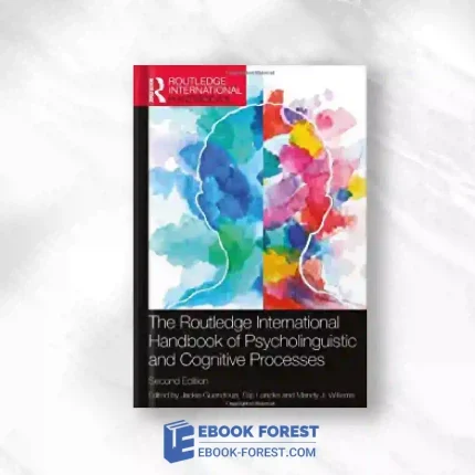 The Routledge International Handbook Of Psycholinguistic And Cognitive Processes, 2nd Edition.2023 Original PDF