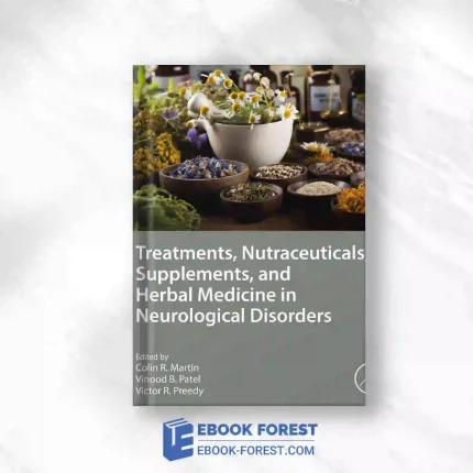 Treatments, Nutraceuticals, Supplements, And Herbal Medicine In Neurological Disorders.2023 Original PDF