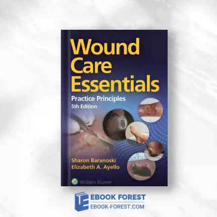 Wound Care Essentials, 5th Edition Original PDF