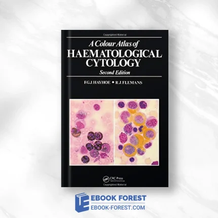 A Colour Atlas Of Haematological Cytology (Wolfe Medical Atlases), 2nd Edition .1988 Original PDF From Publisher
