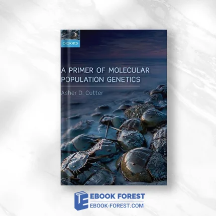 A Primer Of Molecular Population Genetics .2019 Original PDF From Publisher