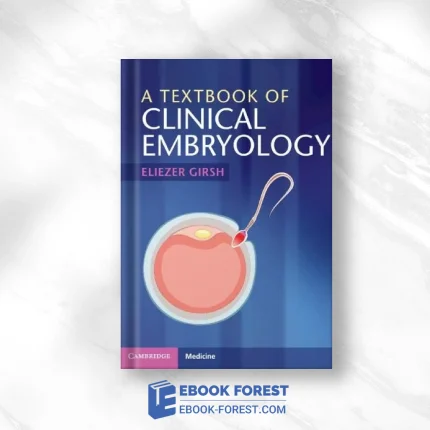 A Textbook Of Clinical Embryology .2021 Original PDF From Publisher