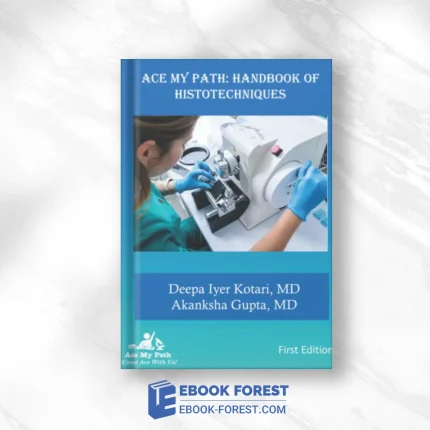 Ace My Path: Handbook Of Histotechniques ,2022 Original PDF