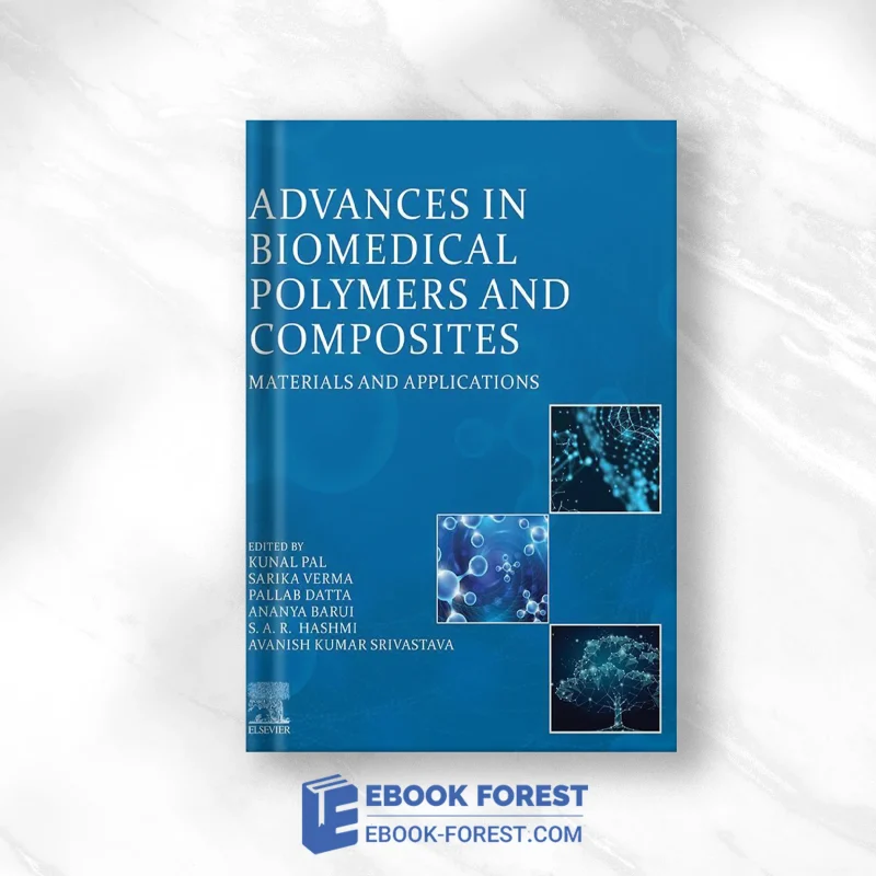 Advances In Biomedical Polymers And Composites: Materials And Applications .2022 Original PDF From Publisher