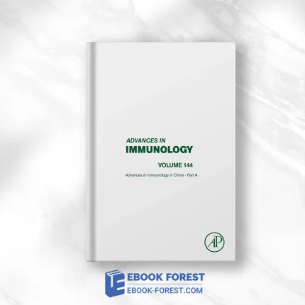 Advances In Immunology In China – Part A, Volume 144 ,2019 Original PDF