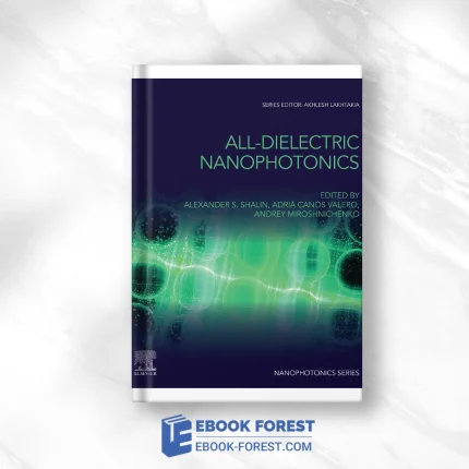 All-Dielectric Nanophotonics .2023 Original PDF From Publisher