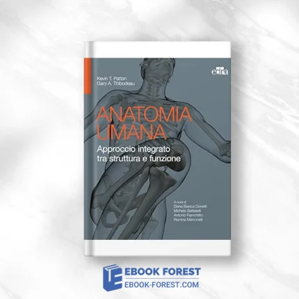 Anatomia Umana: Approccio Integrato Tra Struttura E Funzione (Italian Edition) .2020 Azw3+EPub+Converted PDF