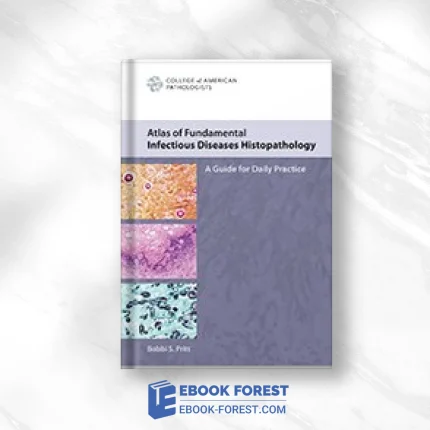 Atlas Of Fundamental Infectious Diseases Histopathology .2018 Converted PDF