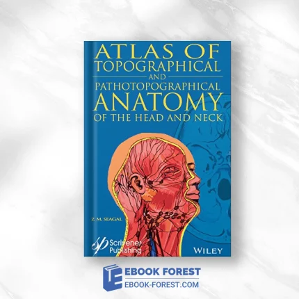 Atlas Of Topographical And Pathotopographical Anatomy Of The Head And Neck .2018 PDF