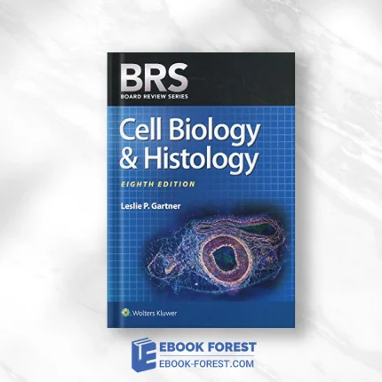 BRS Cell Biology And Histology (Board Review Series), 8th Edition .2018 Original PDF From Publisher