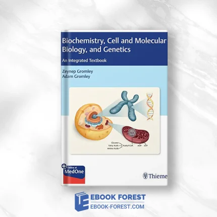 Biochemistry, Cell And Molecular Biology, And Genetics: An Integrated Textbook .2020 Original PDF From Publisher