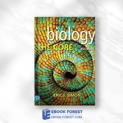Biology: The Core, 3rd Edition .2019 Original PDF From Publisher