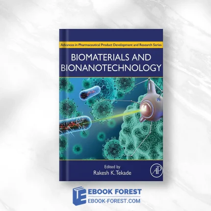 Biomaterials And Bionanotechnology .2019 Original PDF From Publisher