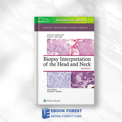 Biopsy Interpretation Of The Head And Neck (Biopsy Interpretation Series), 3rd Edition .2020 EPUB