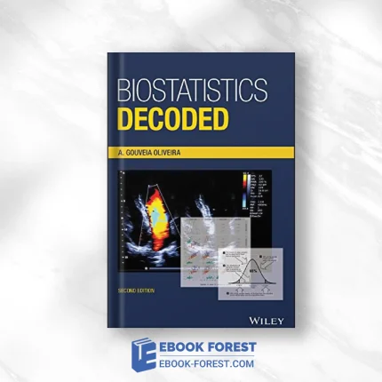 Biostatistics Decoded, 2nd Edition .2021 Original PDF From Publisher