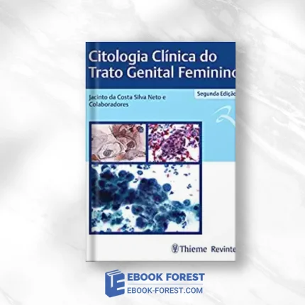 Citologia Clínica Do Trato Genital Feminino, 2nd Edition ,2020 Original PDF