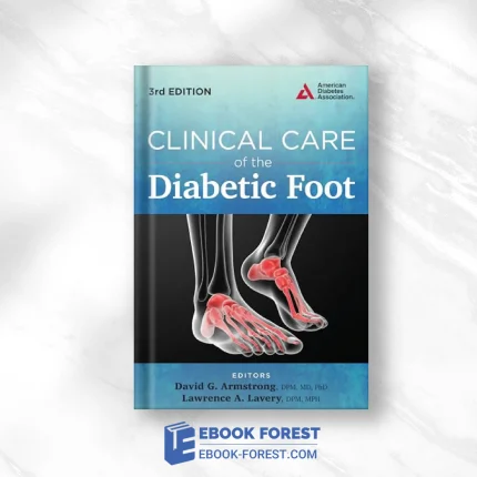 Clinical Care Of The Diabetic Foot, 3rd Edition .2016 EPUB