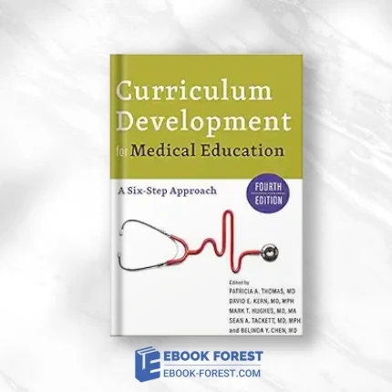 Curriculum Development For Medical Education: A Six-Step Approach, 4th Edition .2022 EPUB