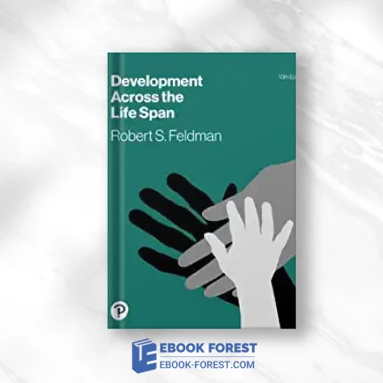 Development Across The Life Span, 10th Edition .2023 Original PDF From Publisher