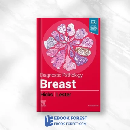 Diagnostic Pathology: Breast, 3rd Edition ,2021 Original PDF
