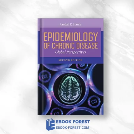 Epidemiology Of Chronic Disease: Global Perspectives, 2nd Edition .2019 PDF