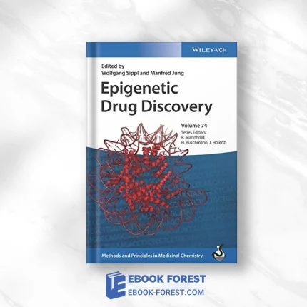 Epigenetic Drug Discovery (Methods And Principles In Medicinal Chemistry) .2019 PDF